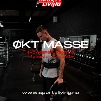 Maksimere Muskelvekst og Styrke - Treningsprogrammet "Økt Masse"